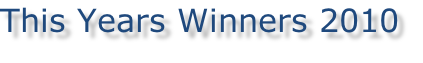 This Years Winners 2010